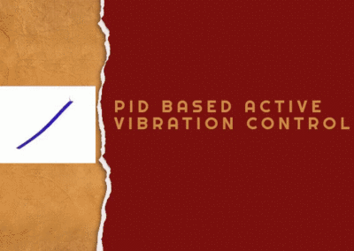 PID BASED ACTIVE VIBRATION CONTROL